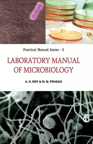 Laboratory Manual of Microbiology: Practical Manual Series: 05 cover