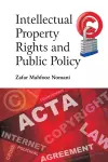 Intellectual Property Rights and Public Policy cover