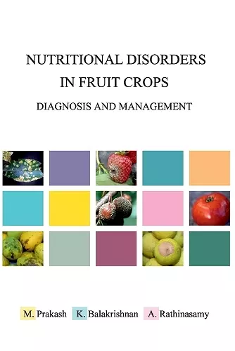 Nutritional Disorders in Fruit Crops: Diagnosis and Management cover