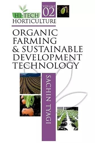 Organic Farming & Sustainable Development Technology: Vol.02 Hi Tech Horticulture Omm cover