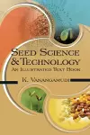 Seed Science and Technology: 2nd Fully Revised and Enlarged Edition cover