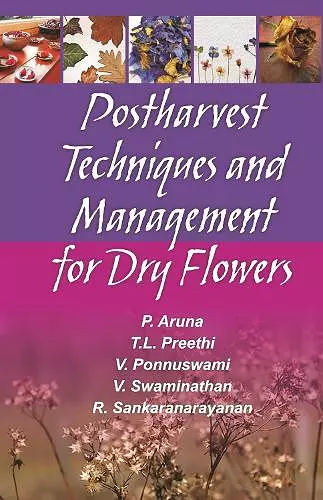 Postharvest Techniques and Management for Dry Flowers cover