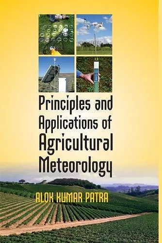 Principles and Applications of Agricultural Meteorology cover