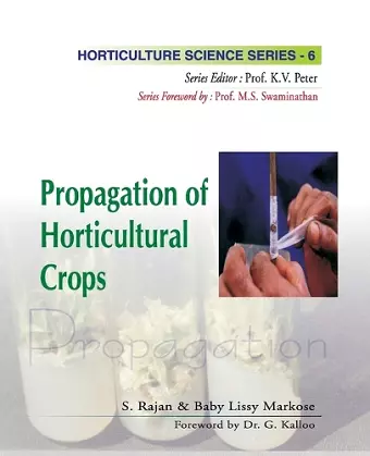 Propagation of Horticultural Crops: Vol 06 Horticulture Science Series cover