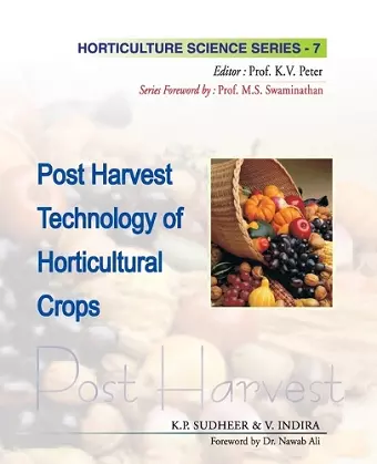 Postharvest Technology of Horticultural Crops: Vol.07. Horticulture Science Series cover