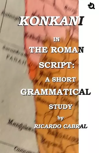 Konkani in the Roman Script: A Short Grammatical Study cover