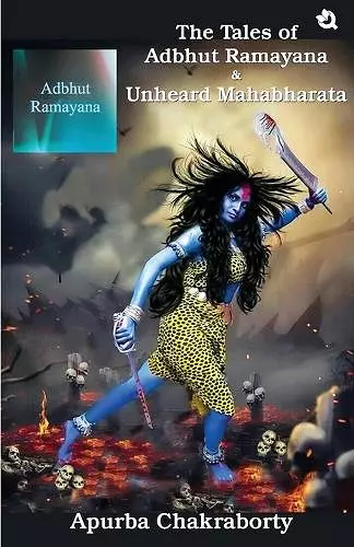 The Tale of Advut  Ramayana and Unheard Mahabharata cover