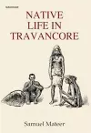 Native Life in Travancore cover