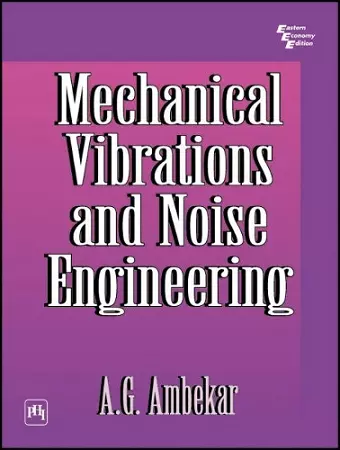 Mechanical Vibrations and Noise Engineering cover