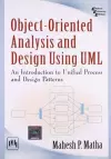 Object-oriented Analysis and Design Using Umlan Introduction to Unified Process and Design Patterns cover