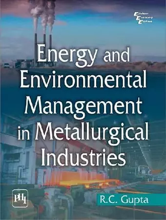 Energy and Environment Management in Metallurgical Industries cover