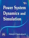 Power System Dynamics and Simulation cover