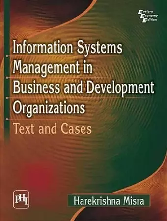 Information Systems Management in Business and Development Organizations cover