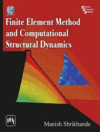 Finite Element Method and Computational Structural Dynamics cover