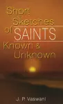 Short Sketches of Saints Known & Unknown cover