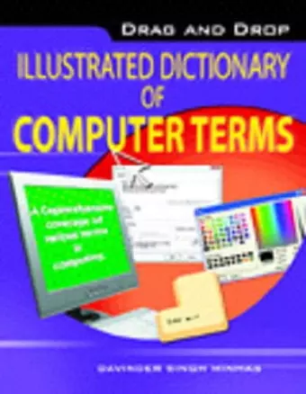 Drag & Drop Illustrated Dictionary of Computer Terms cover