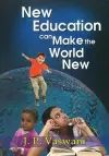 New Education Can Make the World New cover