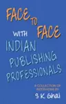 Face to Face with Indian Publishing Professionals cover