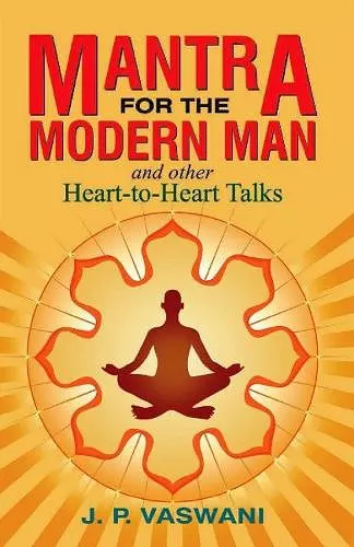 Mantra for the Modern Man & Other Heart-to-Heart Talks cover