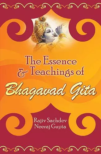 The Essence and Teachings of Bhagavad Gita cover