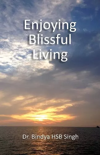 Enjoying Blissful Living cover