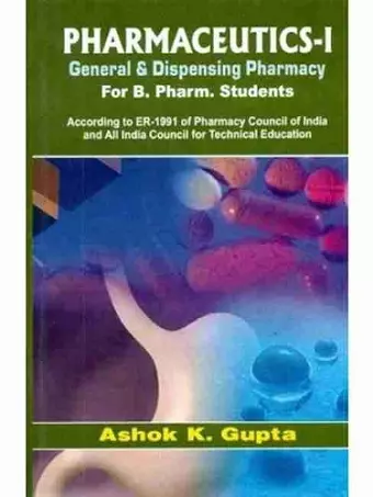 Pharmaceutics-I General and Dispensing Pharmacy cover