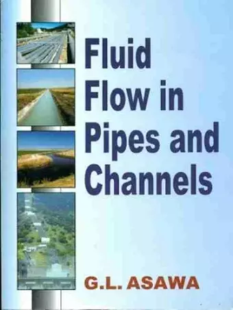 Fluid Flow in Pipes and Channels cover