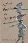 Action, Freedom and Responsibility cover