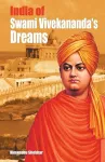 India of Swami Vivekananda's Dreams cover