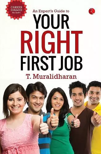 An Expert's Guide to Your First Right Job cover