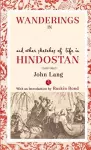 Wanderings in India and Other Sketches of Life in Hindostan cover