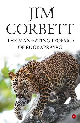 Man Eating Leopard of Rudraprayag cover