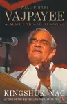 Atal Bihari Vajpayee A Man For All Seasons cover