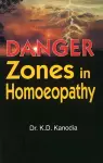 Danger Zones in Homoeopathy cover