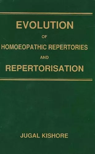 Evolution of Homoeopathic Repertories & Repertorisation cover