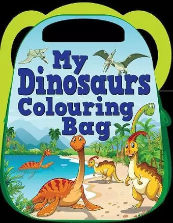 My Dinosaurs Colouring Bag cover