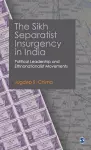The Sikh Separatist Insurgency in India cover