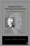 Bridging East-West Psychology and Counselling cover