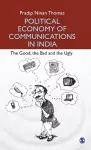 Political Economy of Communications in India cover