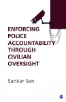 Enforcing Police Accountability through Civilian Oversight cover