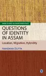 Questions of Identity in Assam cover