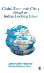 The Global Economic Crisis through an Indian Looking Glass cover