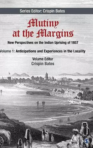 Mutiny at the Margins: New Perspectives on the Indian Uprising of 1857 cover