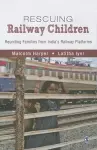 Rescuing Railway Children cover