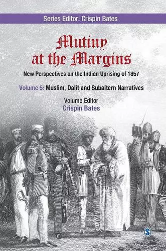 Mutiny at the Margins: New Perspectives on the Indian Uprising of 1857 cover