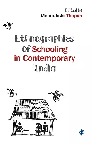 Ethnographies of Schooling in Contemporary India cover