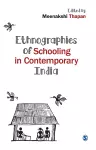 Ethnographies of Schooling in Contemporary India cover