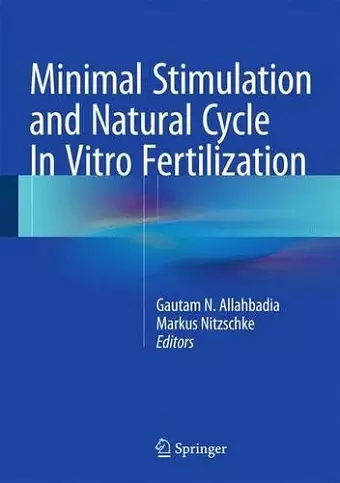 Minimal Stimulation and Natural Cycle In Vitro Fertilization cover