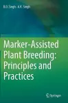 Marker-Assisted Plant Breeding: Principles and Practices cover