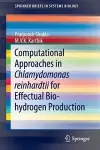 Computational Approaches in Chlamydomonas reinhardtii for Effectual Bio-hydrogen Production cover